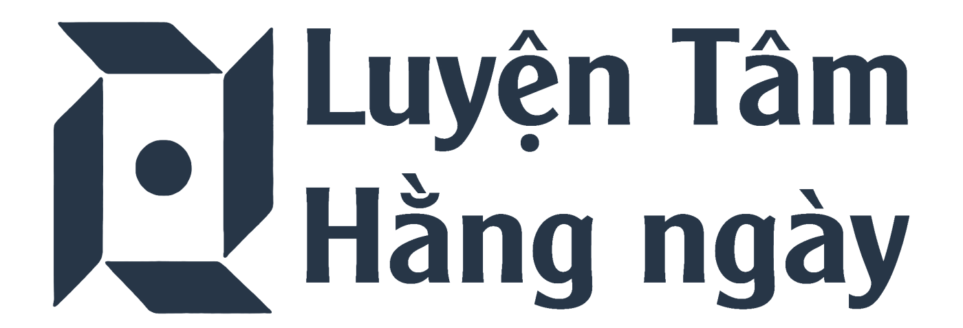 Luyện Tâm Hằng Ngày